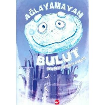 Ağlayamayan Bulut Banu Bozdemir