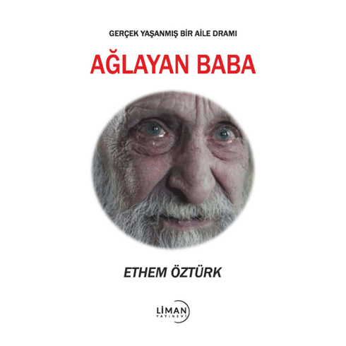 Ağlayan Baba Ethem Öztürk