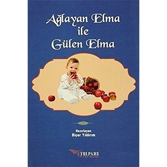 Ağlayan Elma Ile Gülen Elma