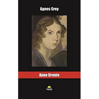 Agnes Grey Anne Bronte