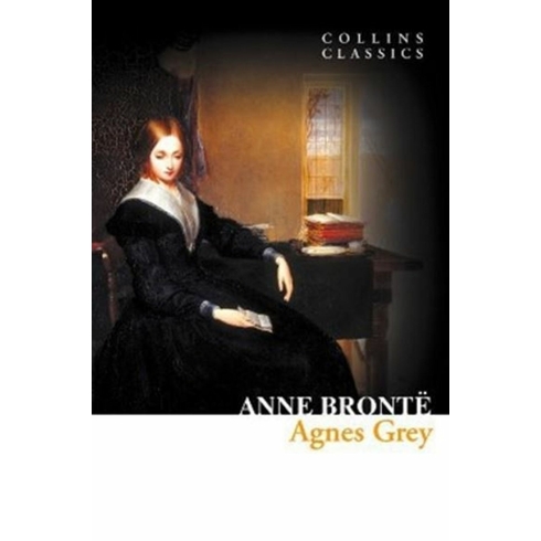 Agnes Grey (Collins Classics) Anne Bronte