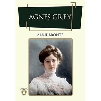 Agnes Grey - Ingilizce Roman Anne Bronte