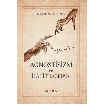 Agnostisizm Ve Ilahi Tragedya Diamond Tema