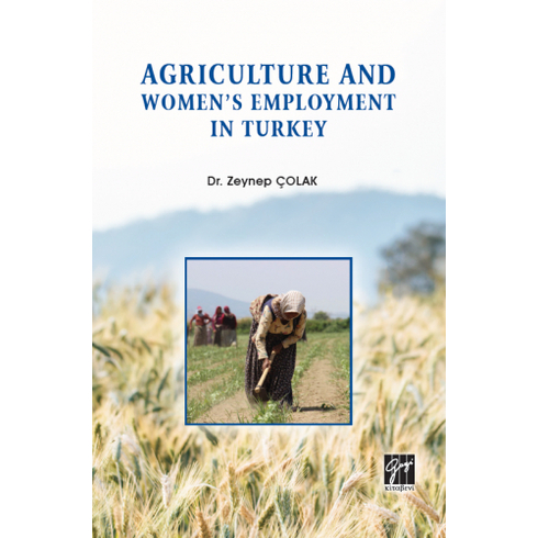 Agriculture And Women'S Employment In Turkey Zeynep Çolak