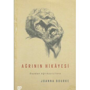 Ağrının Hikayesi Joanna Bourke