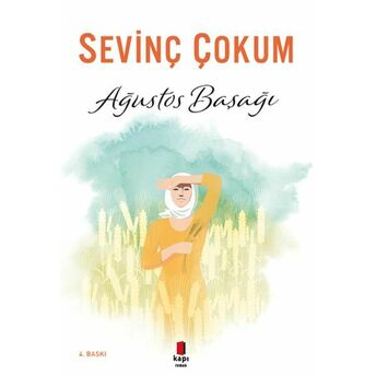 Ağustos Başağı Sevinç Çokum