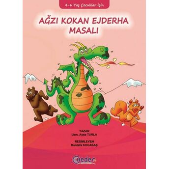 Ağzı Kokan Ejderha Masalı (4-6 Yaş Çocukları Için) Ayşe Turla