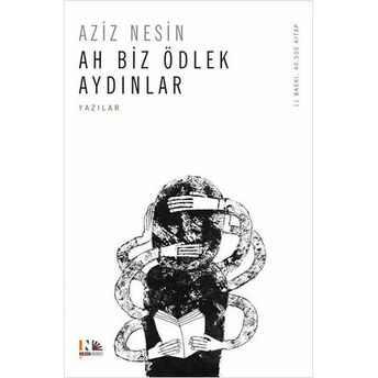 Ah Biz Ödlek Aydınlar Aziz Nesin