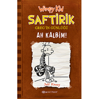 Ah Kalbim! - Saftirik Greg’in Günlüğü 7 - Ciltli Jeff Kinney