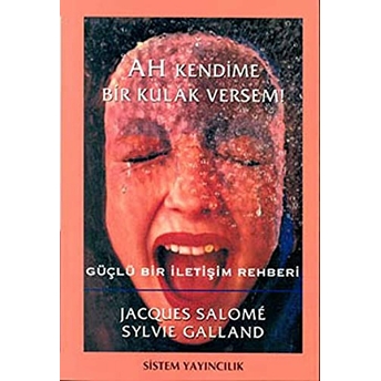 Ah Kendime Bir Kulak Versem!-Sylvie Galland