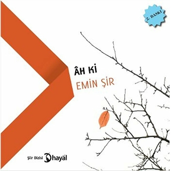 Ah Ki - Emin Şir - Emin Şir