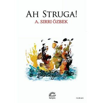 Ah Struga! A. Sırrı Özbek