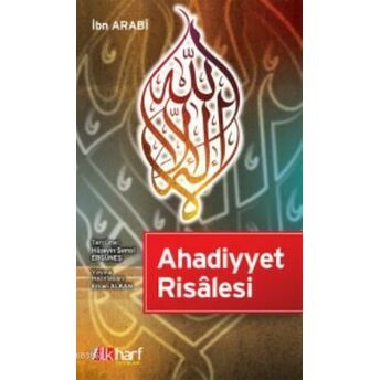 Ahadiyyet Risâlesi Muhyiddin Ibn Arabi