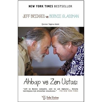 Ahbap Ve Zen Ustası Jeff Bridges, Bernie Glassman