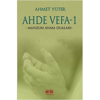 Ahde Vefa 1 - Manzum Anma Duaları Ahmet Yüter