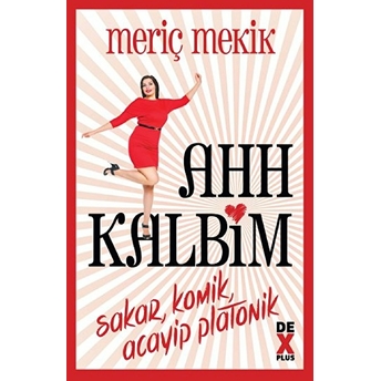 Ahh Kalbim Meriç Mekik