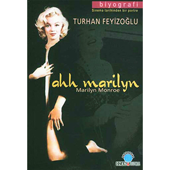 Ahh Marilyn Sinema Tarihinden Bir Portre