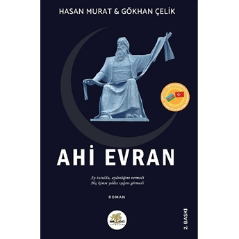 Ahi Evran - Hasan Murat - Gökhan Çelik