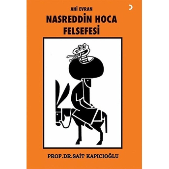 Ahi Evran Nasreddin Hoca Felsefesi - Sait Kapıcıoğlu