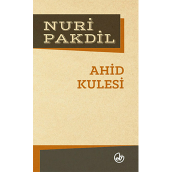 Ahid Kulesi Nuri Pakdil