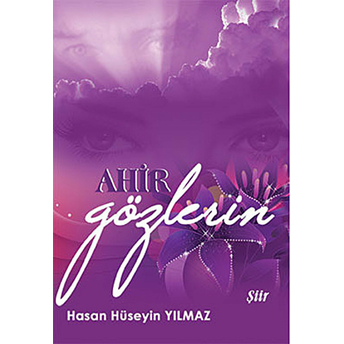 Ahir Gözlerin Hasan Hüseyin Yılmaz