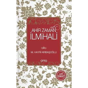 Ahir Zaman Ilmihali Ciltli Mehmed Hayri Kırbaşoğlu