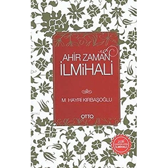 Ahir Zaman Ilmihali M. Hayri Kırbaşoğlu