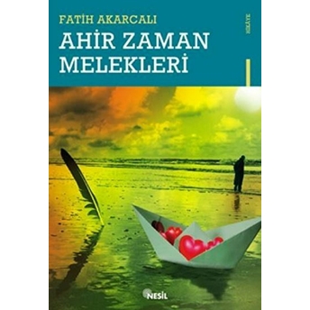 Ahir Zaman Melekleri Fatih Akarcan