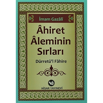 Ahiret Aleminin Sırları Imam Gazali