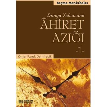 Ahiret Azığı 1 Ömer Faruk Demireşik