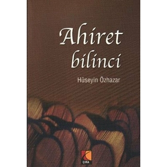 Ahiret Bilinci Hüseyin Özhazar