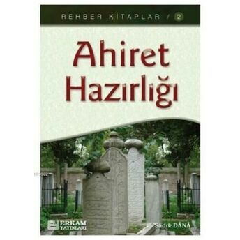 Ahiret Hazırlığı Sadık Dana