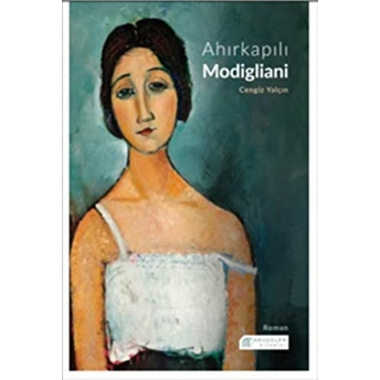 Ahırkapılı Modigliani Cengiz Yalçın