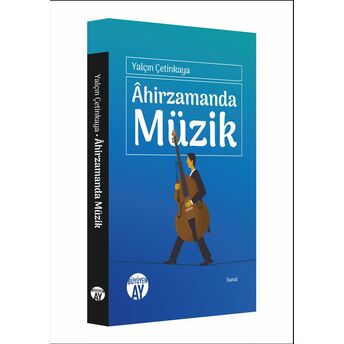 Ahirzamanda Müzik Yalçın Çetinkaya