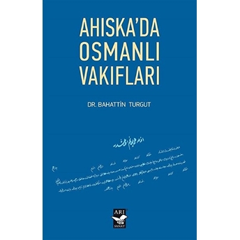 Ahıska'da Osmanlı Vakıfları Bahattin Turgut