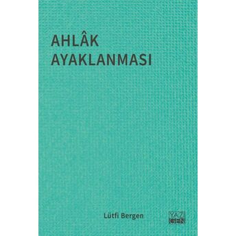 Ahlak Ayaklanması Lütfi Bergen