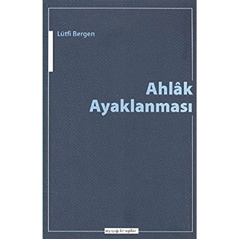 Ahlak Ayaklanması Lütfi Bergen