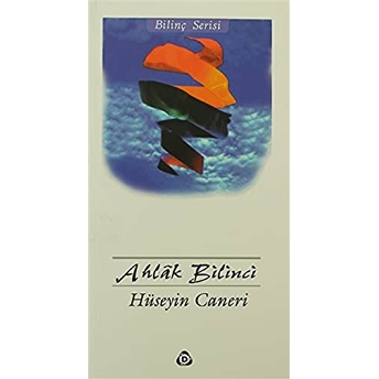 Ahlak Bilinci Hüseyin Caneri