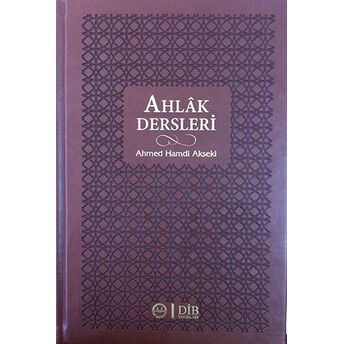 Ahlak Dersleri (Ciltli) Ahmet Hamdi Akseki