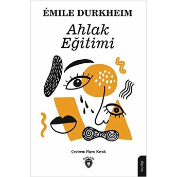 Ahlak Eğitimi Emile Durkheim