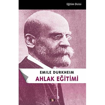 Ahlak Eğitimi Emile Durkheim