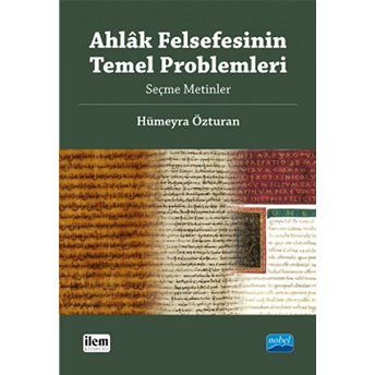 Ahlak Felsefesinin Temel Problemleri Hümeyra Özturan