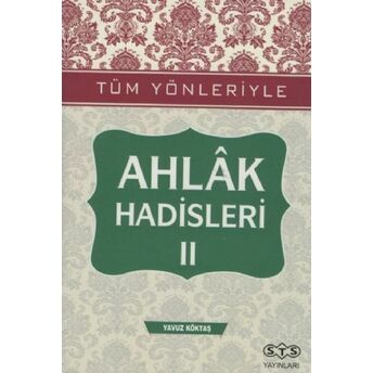 Ahlak Hadisleri 2 Yavuz Köktaş