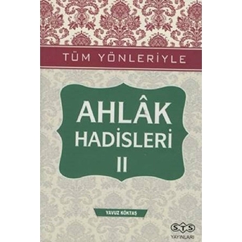 Ahlak Hadisleri 2 Yavuz Köktaş