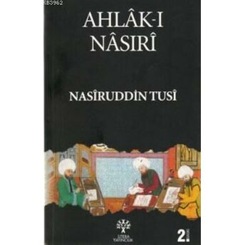 Ahlâk-I Nâsırî Nasîruddin Tûsî