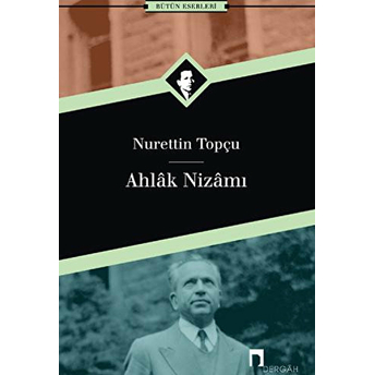 Ahlak Nizamı Nurettin Topçu