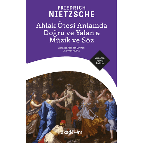 Ahlak Ötesi Anlamda Doğru Ve Yalan & Müzik Ve Söz Friedrich Nietzsche