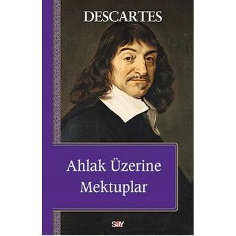 Ahlak Üzerine Mektuplar Rene Descartes