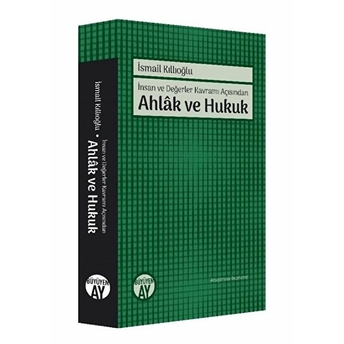 Ahlak Ve Hukuk Ismail Kıllıoğlu