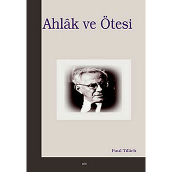 Ahlak Ve Ötesi Paul Tillich